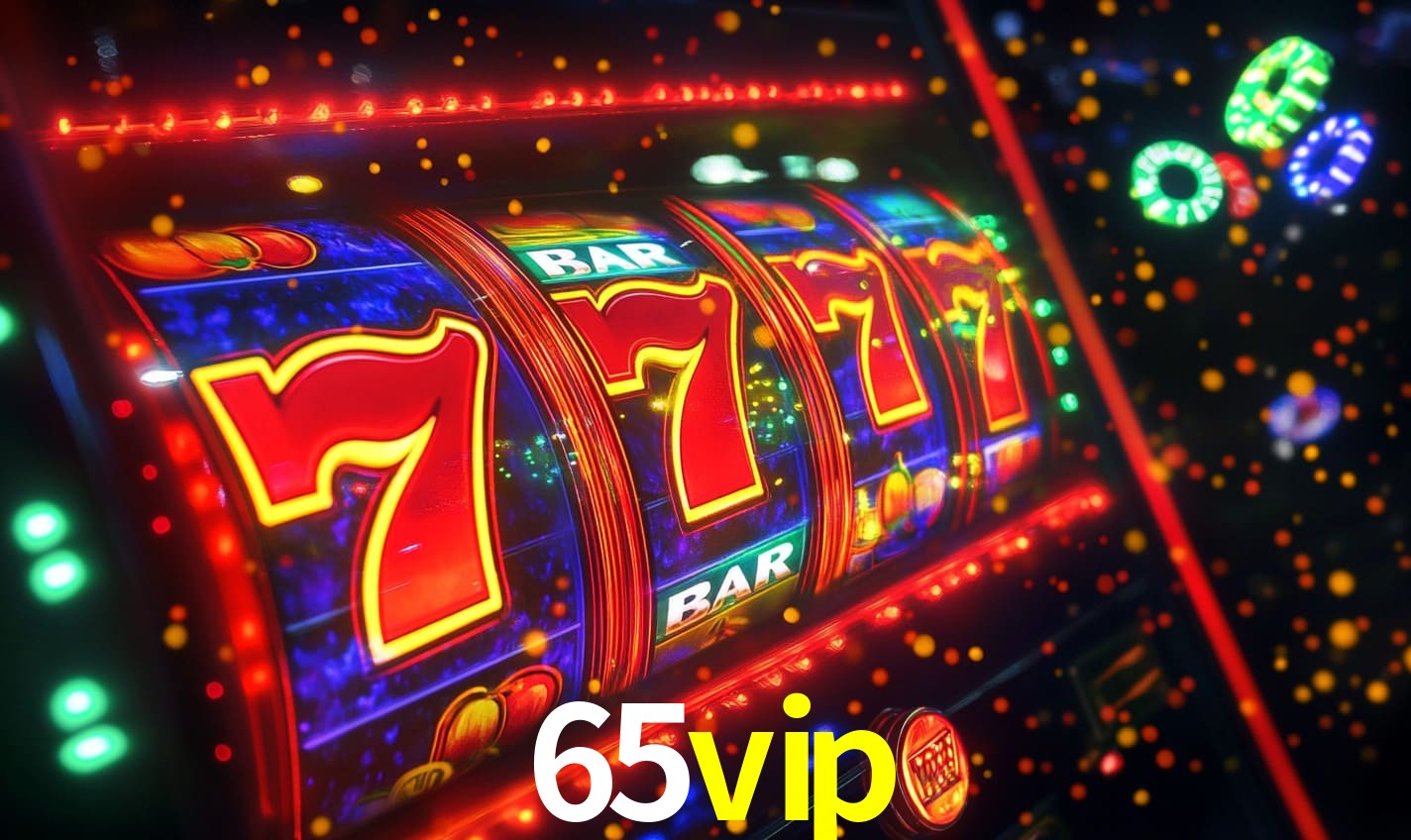 65vip: Seu Cassino Premiado com Pagamentos Rápidos